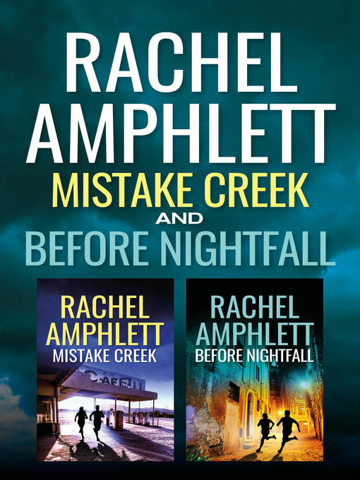 Title details for Mistake Creek / Before Nightfall by Rachel Amphlett - Available